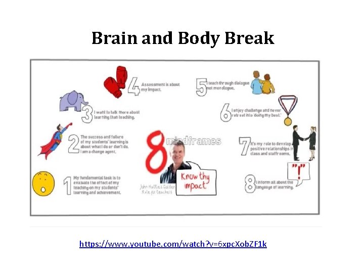 Brain and Body Break https: //www. youtube. com/watch? v=6 xpc. Xob. ZF 1 k