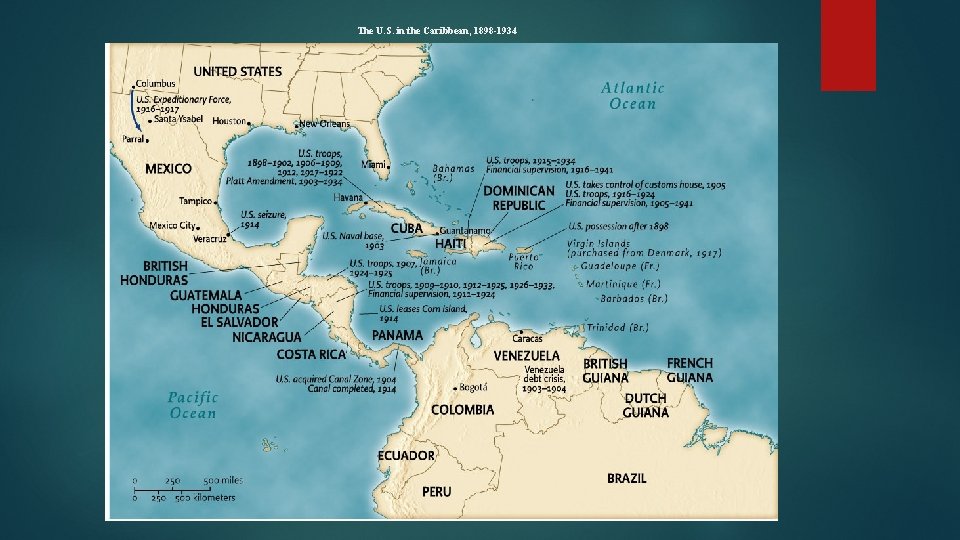The U. S. in the Caribbean, 1898 -1934 