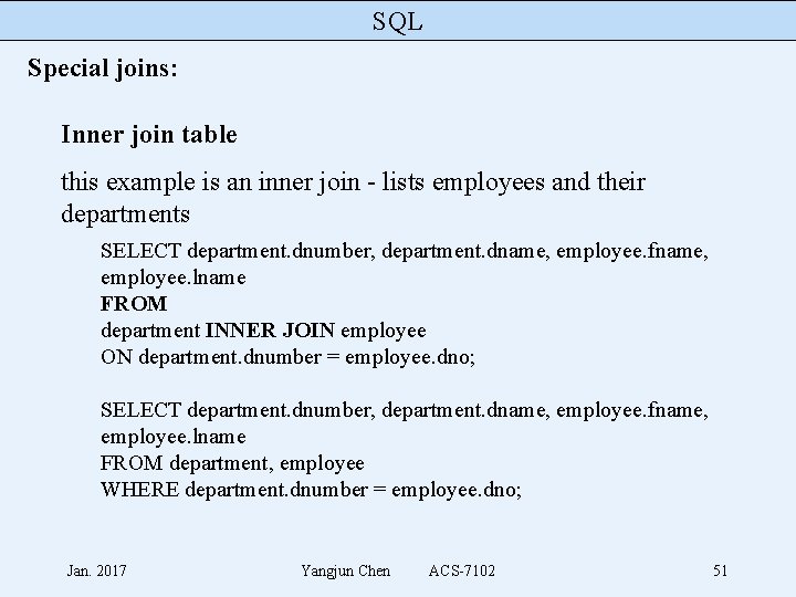 SQL Special joins: Inner join table this example is an inner join - lists