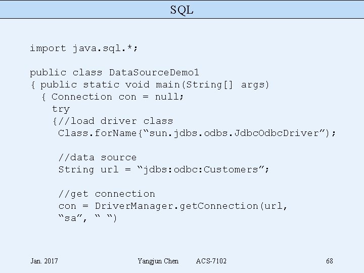 SQL import java. sql. *; public class Data. Source. Demo 1 { public static