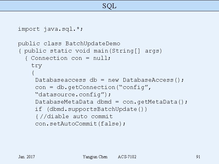 SQL import java. sql. *; public class Batch. Update. Demo { public static void