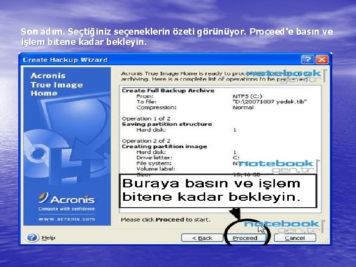 Son adım. Seçtiğiniz seçeneklerin özeti görünüyor. Proceed'e basın ve işlem bitene kadar bekleyin. 