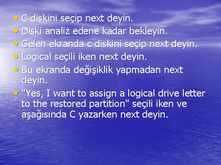  • C diskini seçip next deyin. • Diski analiz edene kadar bekleyin. •