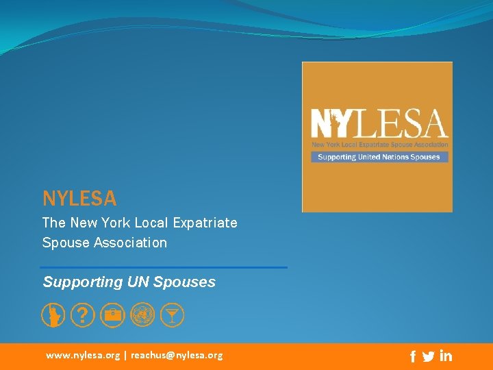 NYLESA The New York Local Expatriate Spouse Association Supporting UN Spouses www. nylesa. org