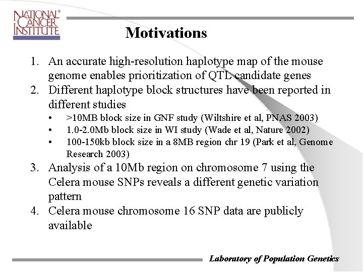 Motivations 1. An accurate high-resolution haplotype map of the mouse genome enables prioritization of Motivations 1. An accurate high-resolution haplotype map of the mouse genome enables prioritization of