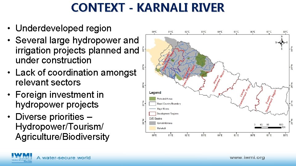 CONTEXT - KARNALI RIVER • Underdeveloped region • Several large hydropower and irrigation projects