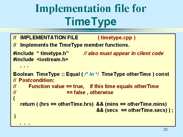Implementation file for Time. Type // IMPLEMENTATION FILE ( timetype. cpp ) // Implements
