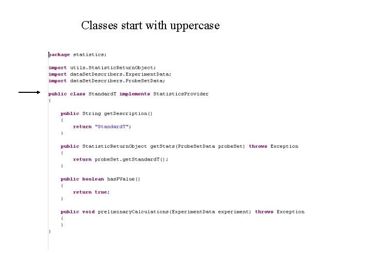 Classes start with uppercase 