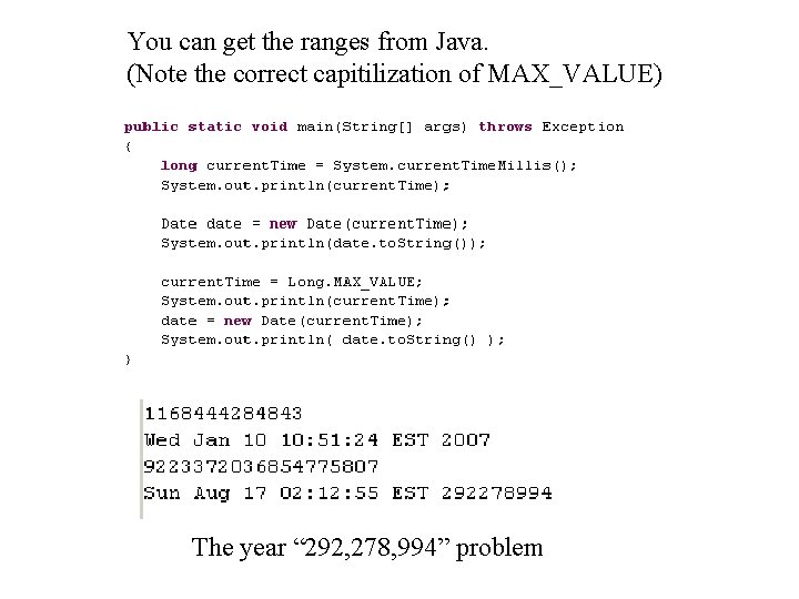 You can get the ranges from Java. (Note the correct capitilization of MAX_VALUE) The