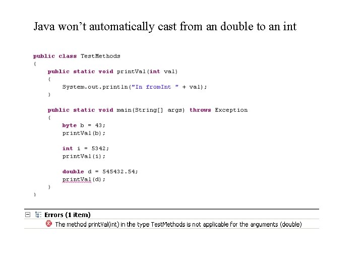Java won’t automatically cast from an double to an int 