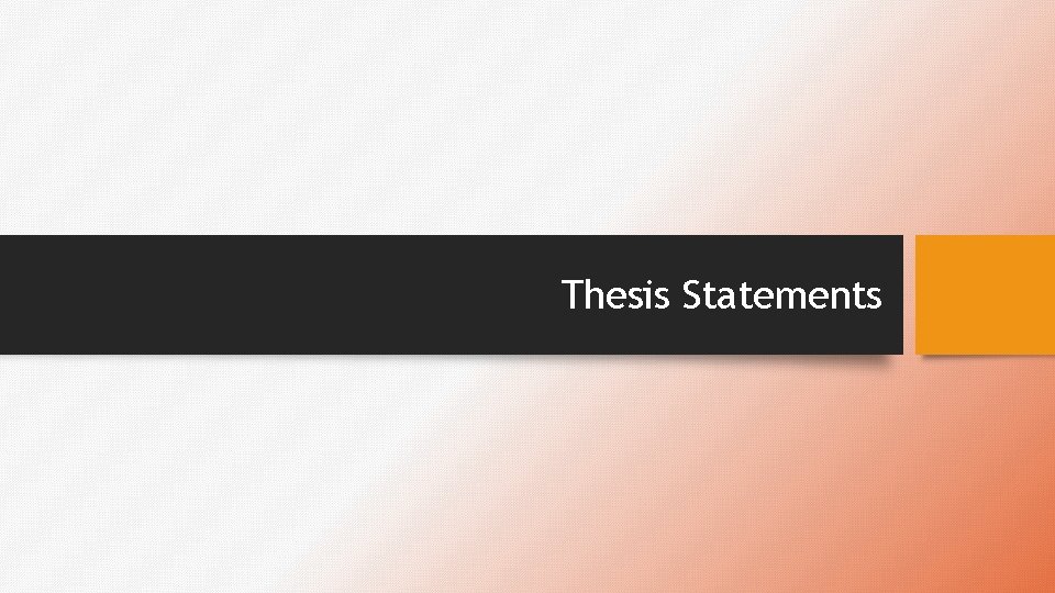 Thesis Statements 