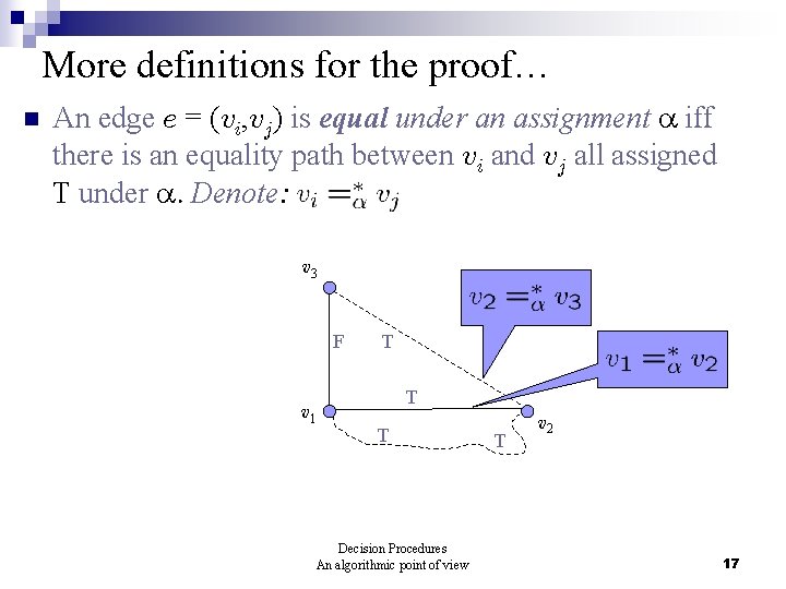 More definitions for the proof… n An edge e = (vi, vj) is equal