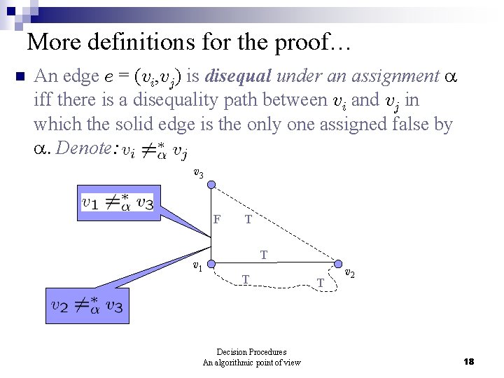 More definitions for the proof… n An edge e = (vi, vj) is disequal