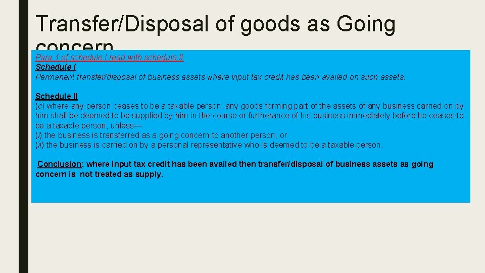 Transfer/Disposal of goods as Going concern Para 1 of schedule I read with schedule