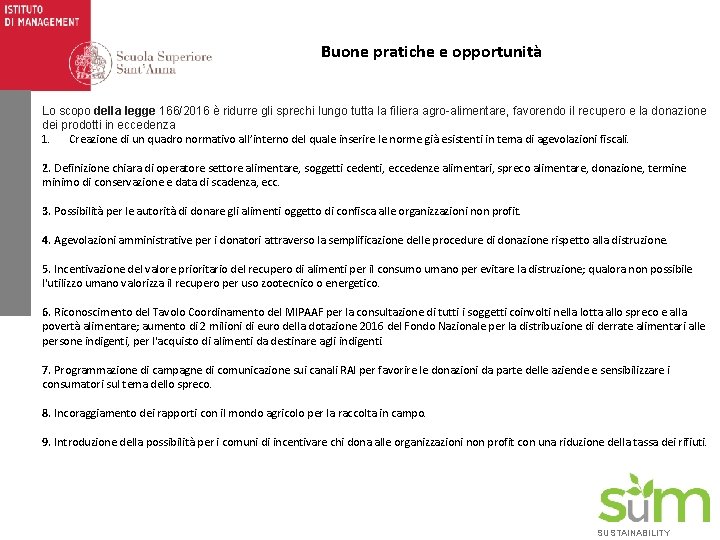 Buone pratiche e opportunità Lo scopo della legge 166/2016 è ridurre gli sprechi lungo