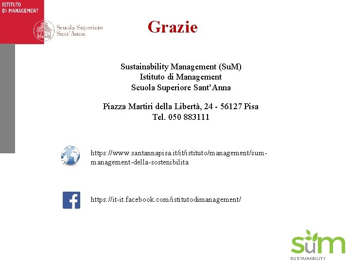 Grazie Sustainability Management (Su. M) Istituto di Management Scuola Superiore Sant’Anna Piazza Martiri della