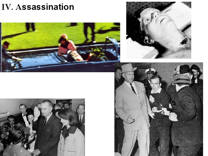 IV. Assassination 