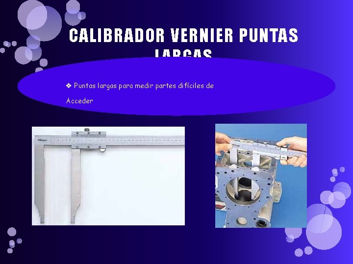 CALIBRADOR VERNIER PUNTAS LARGAS v Puntas largas para medir partes difíciles de Acceder CALIBRADOR VERNIER PUNTAS LARGAS v Puntas largas para medir partes difíciles de Acceder