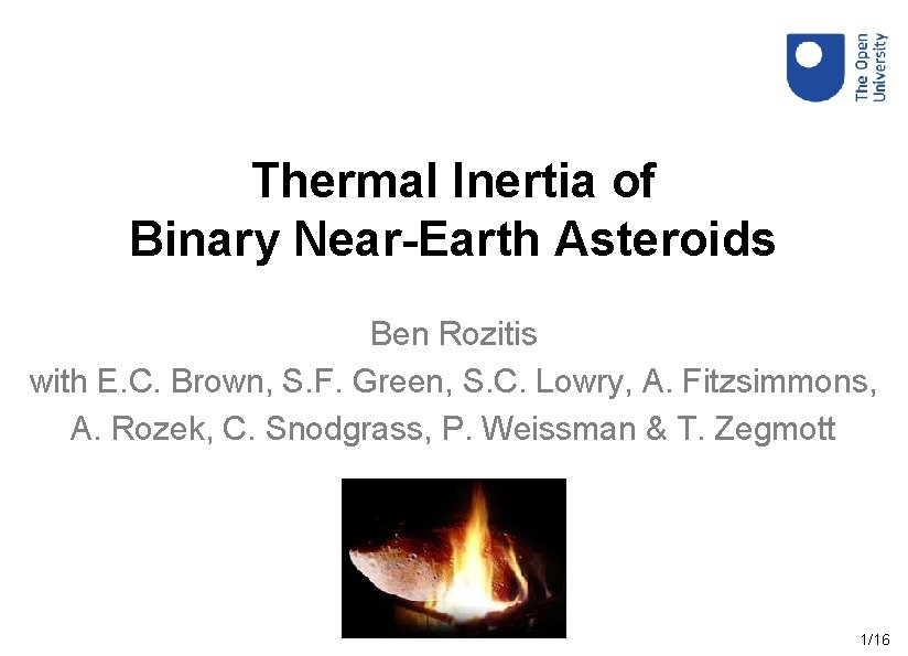 Thermal Inertia of Binary Near-Earth Asteroids Ben Rozitis with E. C. Brown, S. F.