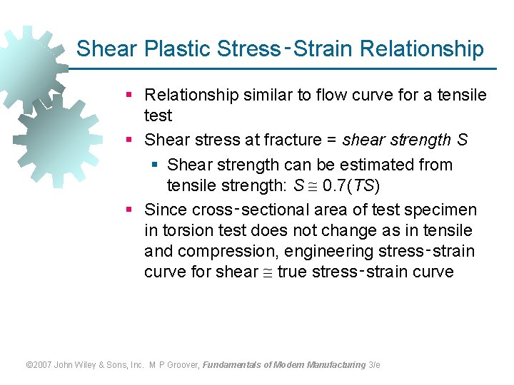 Shear Plastic Stress‑Strain Relationship § Relationship similar to flow curve for a tensile test