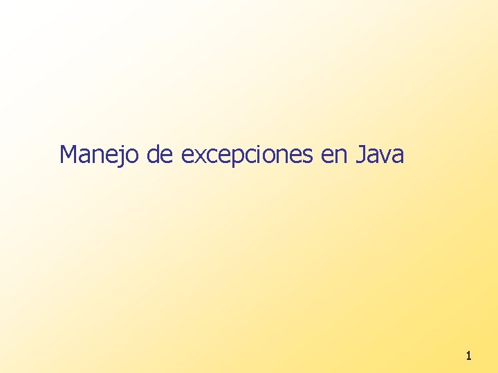 Manejo de excepciones en Java 1 