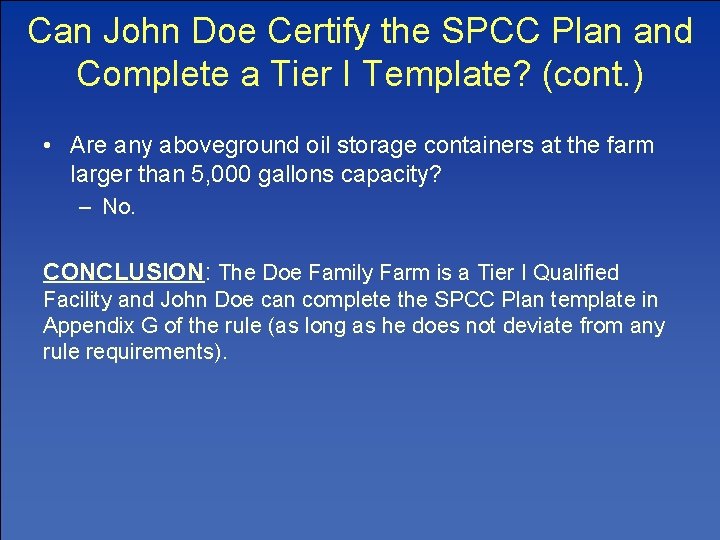 Can John Doe Certify the SPCC Plan and Complete a Tier I Template? (cont.