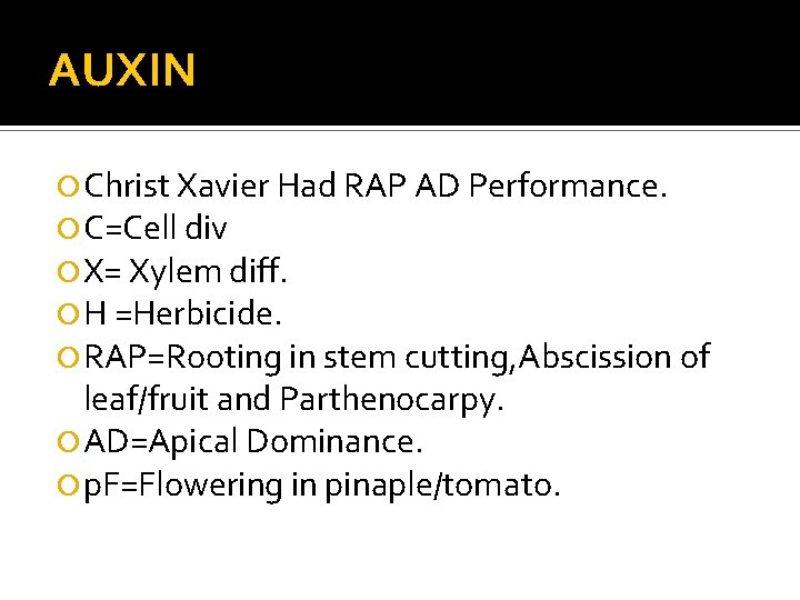 AUXIN Christ Xavier Had RAP AD Performance. C=Cell div X= Xylem diff. H =Herbicide.