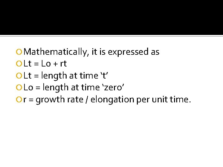  Mathematically, it is expressed as Lt = L 0 + rt Lt =