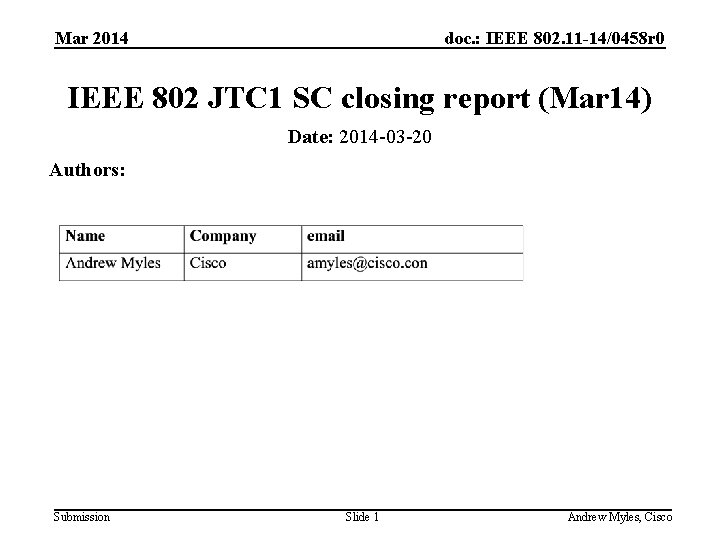 Mar 2014 doc. : IEEE 802. 11 -14/0458 r 0 IEEE 802 JTC 1