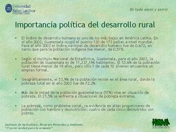 En todo amar y servir Importancia política del desarrollo rural § El índice de