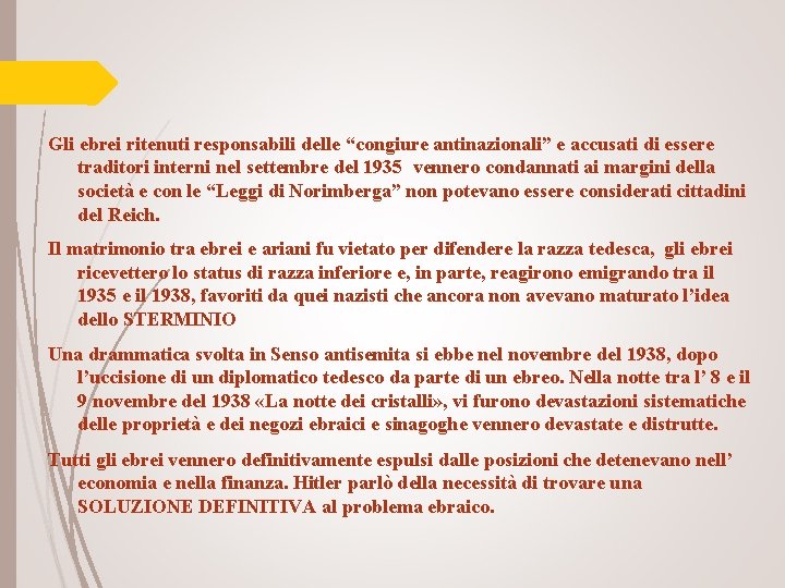 Gli ebrei ritenuti responsabili delle “congiure antinazionali” e accusati di essere traditori interni nel