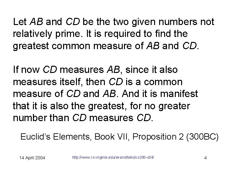 Let AB and CD be the two given numbers not relatively prime. It is