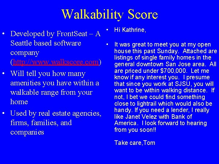 Walkability Score • Developed by Front. Seat – A Seattle based software company (http: