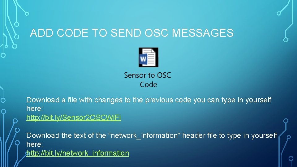 ADD CODE TO SEND OSC MESSAGES Download a file with changes to the previous