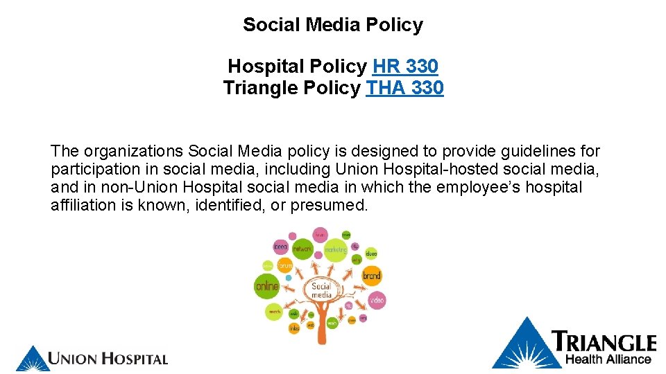 Social Media Policy Hospital Policy HR 330 Triangle Policy THA 330 The organizations Social