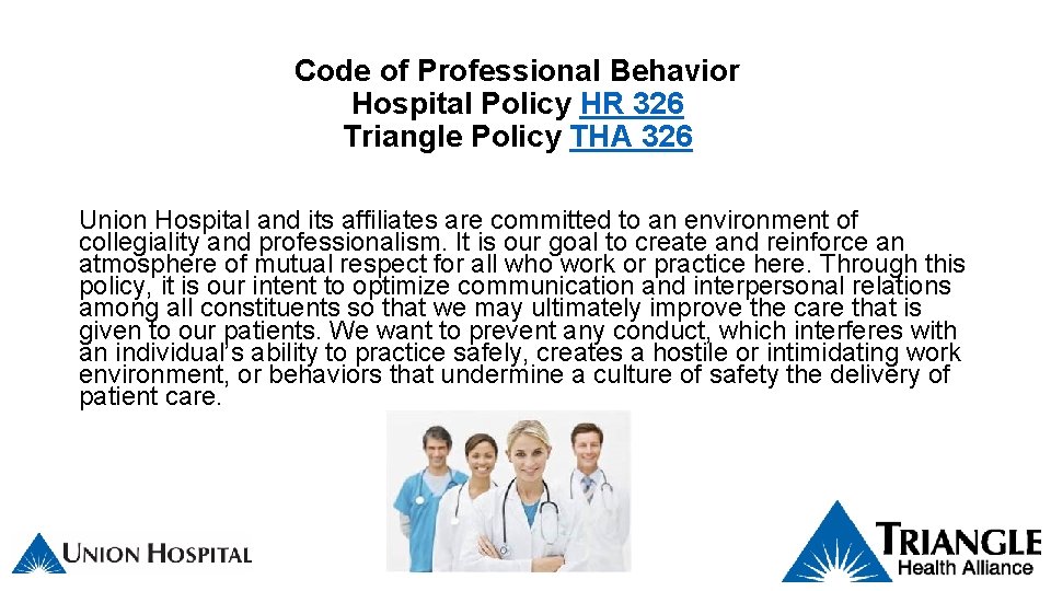 Code of Professional Behavior Hospital Policy HR 326 Triangle Policy THA 326 Union Hospital
