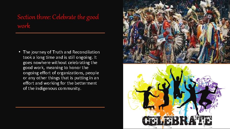 Section three: Celebrate the good work • The journey of Truth and Reconciliation took