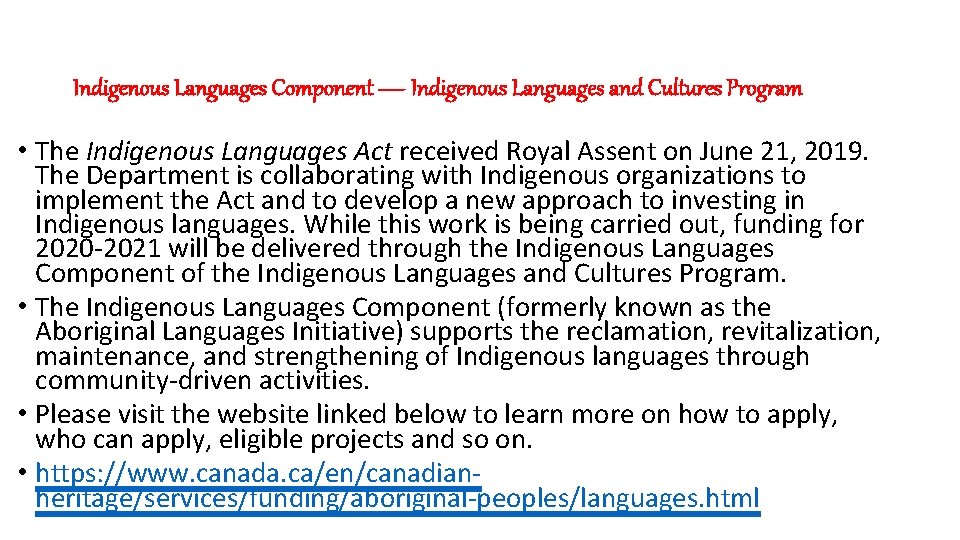 Indigenous Languages Component — Indigenous Languages and Cultures Program • The Indigenous Languages Act