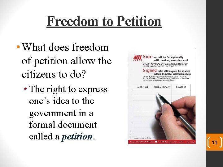 Freedom to Petition • What does freedom of petition allow the citizens to do?