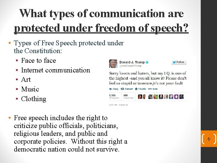 What types of communication are protected under freedom of speech? • Types of Free