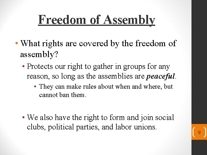 Freedom of Assembly • What rights are covered by the freedom of assembly? •
