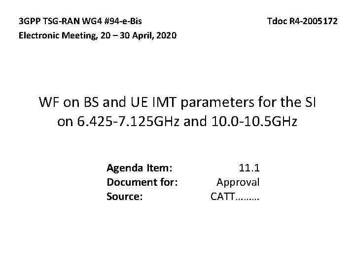 3 GPP TSG-RAN WG 4 #94 -e-Bis Electronic Meeting, 20 – 30 April, 2020