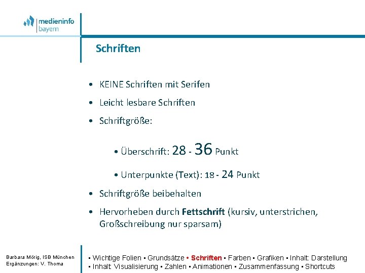 Schriften • KEINE Schriften mit Serifen • Leicht lesbare Schriften • Schriftgröße: • Überschrift: