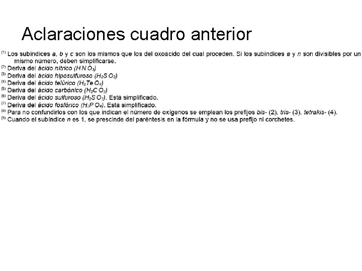 Aclaraciones cuadro anterior Aclaraciones cuadro anterior