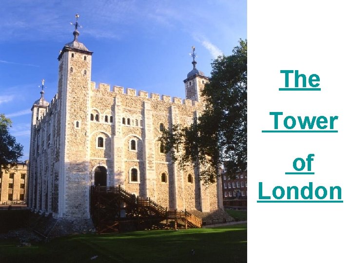 The Tower of London 