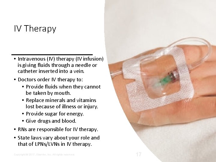 IV Therapy • Intravenous (IV) therapy (IV infusion) is giving fluids through a needle