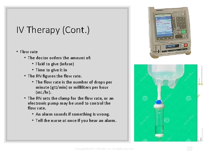 IV Therapy (Cont. ) • Flow rate • The doctor orders the amount of: