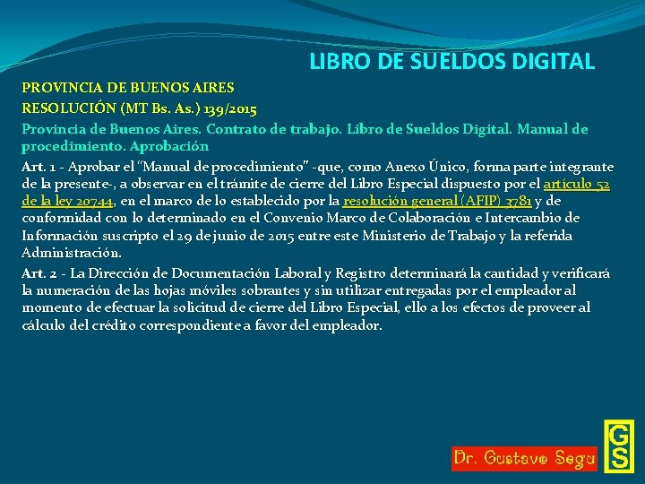 LIBRO DE SUELDOS DIGITAL PROVINCIA DE BUENOS AIRES RESOLUCIÓN (MT Bs. As. ) 139/2015