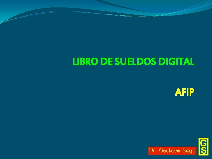 LIBRO DE SUELDOS DIGITAL AFIP 