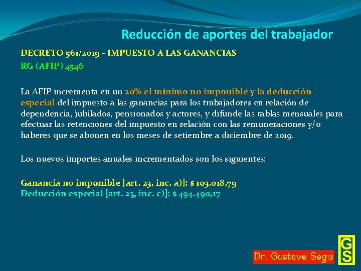 Reducción de aportes del trabajador DECRETO 561/2019 - IMPUESTO A LAS GANANCIAS RG (AFIP)